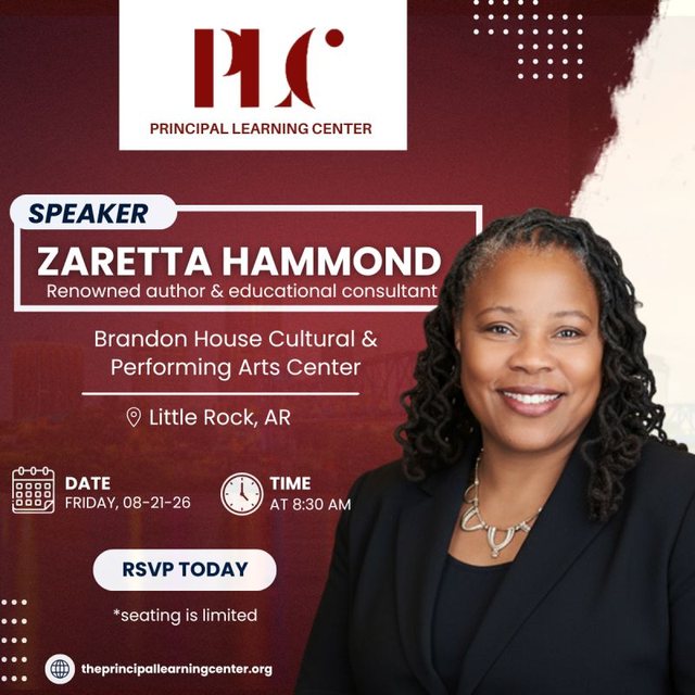 Event flyer: Zaretta Hammond, renowned author and educational consultant, speaking at Brandon House Cultural and Performing Arts Center in Little Rock, Arkansas on Friday, August 21, 2026 at 8:30 AM